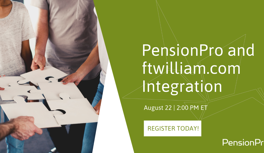 PensionPro and ftwilliam.com Integration